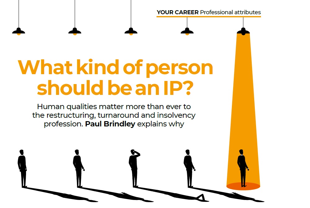 What kind of person should an IP be?
